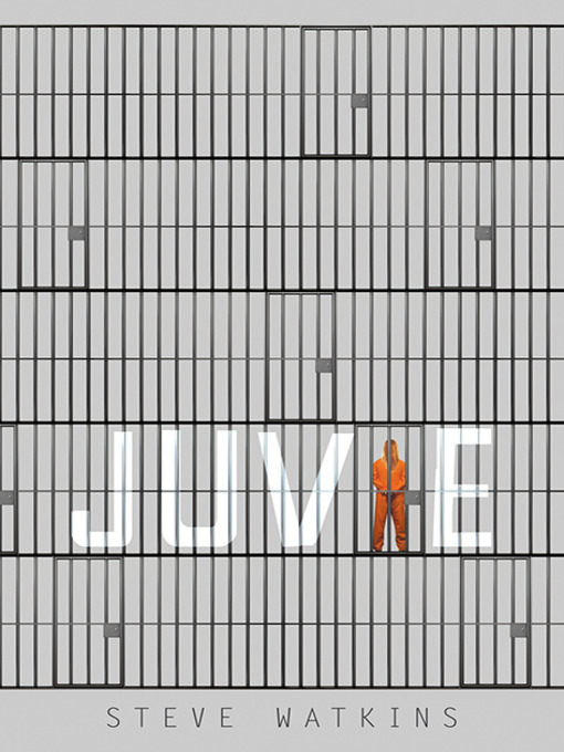 Title details for Juvie by Steve Watkins - Available